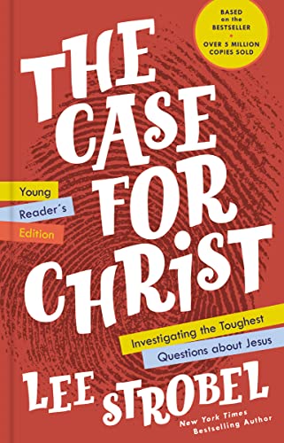 The Case for Christ Young Reader's Edition: Investigating the Toughest Questions about Jesus (Case for … Series for Young Readers) von Zonderkidz